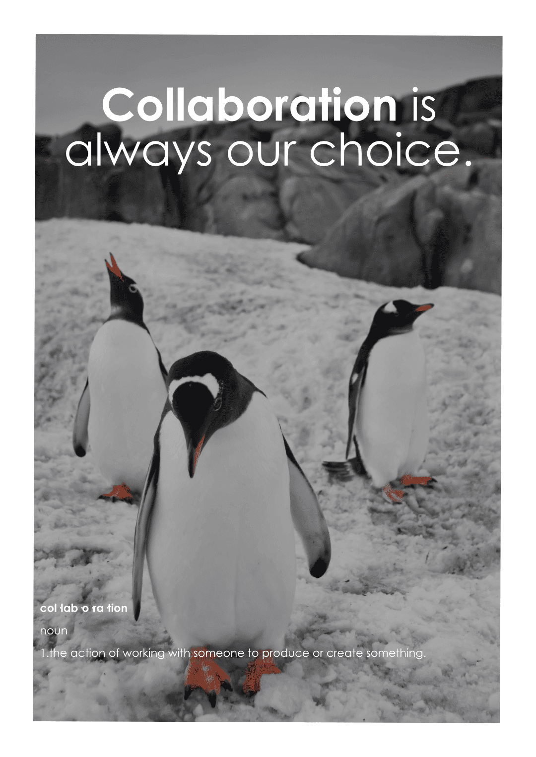 A poster that says collaboration is always our choice