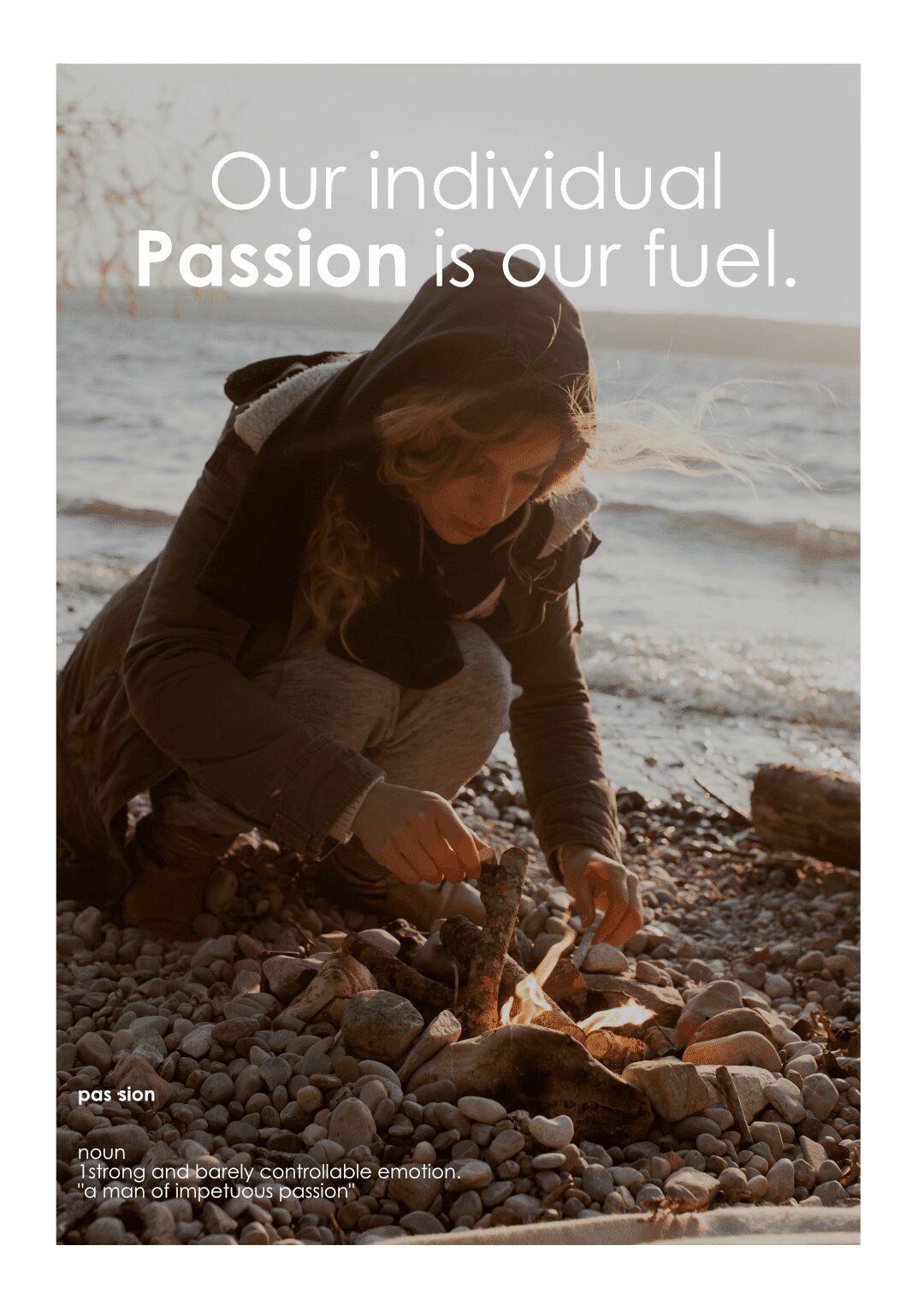 A poster that says our individual passion is our fuel