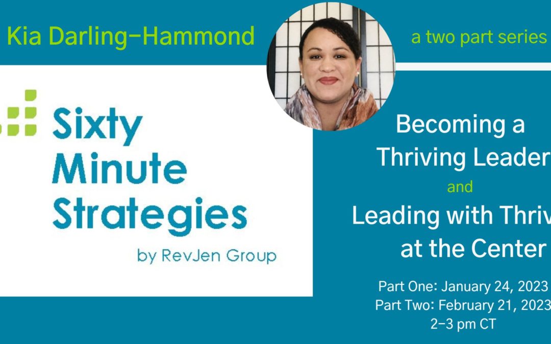 A Sixty Minute Strategies Collaboration with Dr. Kia Darling-Hammond