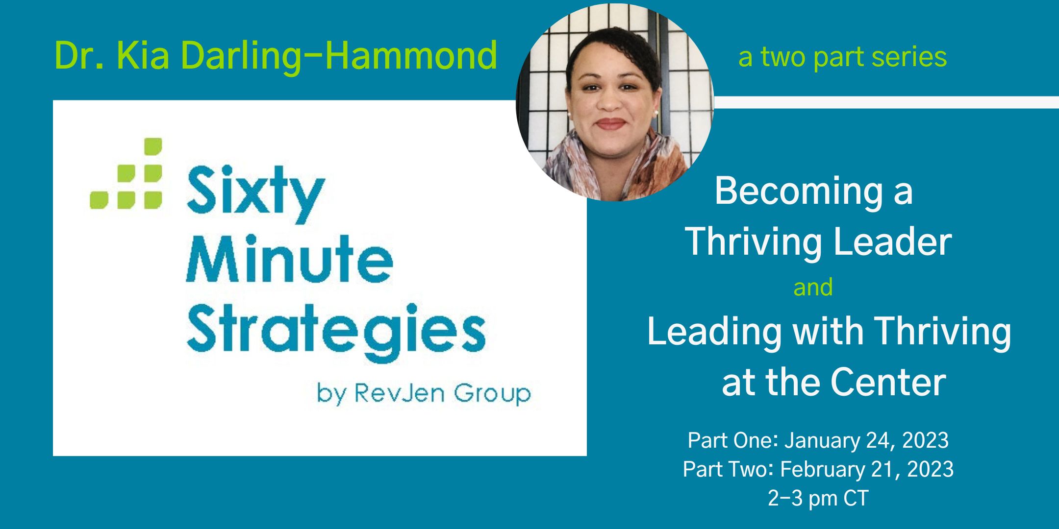A Sixty Minute Strategies Collaboration with Dr. Kia Darling-Hammond
